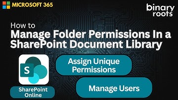 SharePoint Document Library Folder Permissions Tutorial: Assign Unique Permissions & Manage Users
