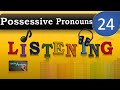 Possessive Pronouns vs Possessive adjectives / Educa tu oído en el inglés / LISTENING # 24