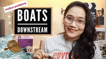 Boats Going Downstream - #MotionProblems Part 7 | CSE and UPCAT Review