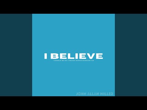 I Believe