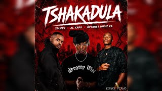 Al Xapo, Optimist Music ZA & Xduppy - Tshakadula