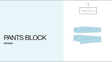 Pants Block pattern.