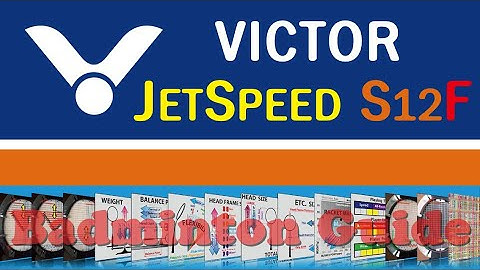 VICTOR JetSpeed S12F (Badminton Racket Analysis)