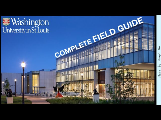 Washington University in St. Louis COMPLETE Field Guide (Campus Vlog, Interviews, Advice) class=