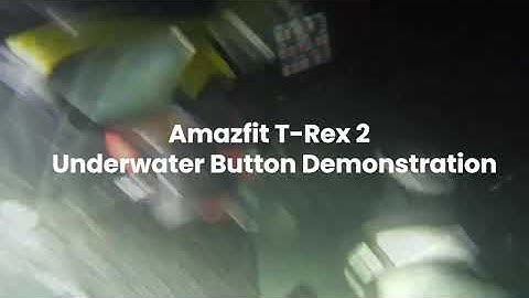 Amazfit T-Rex 2 | Underwater Button Demonstration