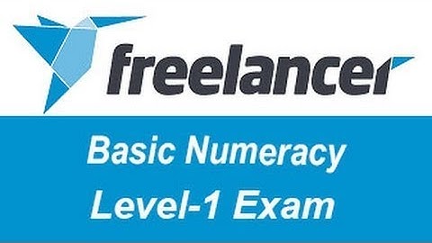 How to pass Freelancer.com Numeracy level-1 Exam 2019