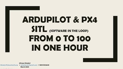 Ardupilot & PX4 SIL(SITL) from 0 to 100 in one Hour (All in One)