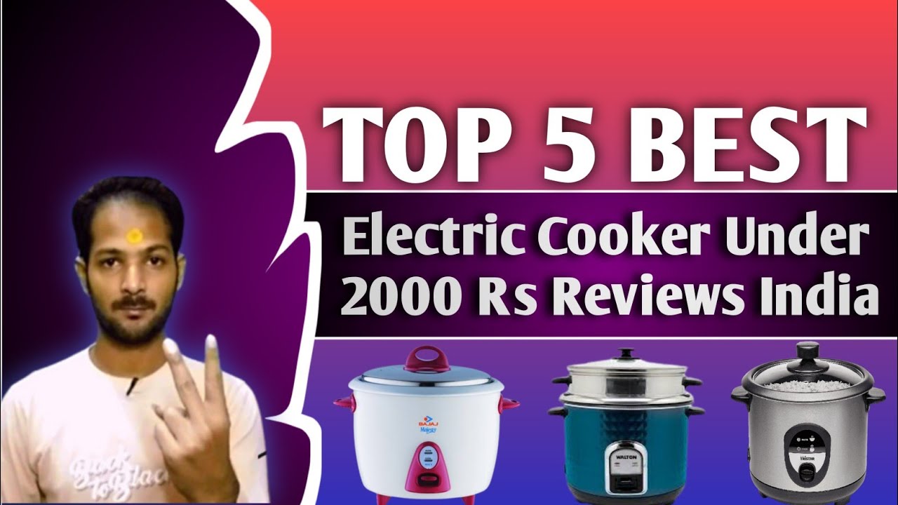 Top 5 Best Electric Cooker Under 2000 Rs Reviews India 2022 Best