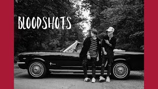 #7 Bloodshots- Bars and Melody- Lyrics