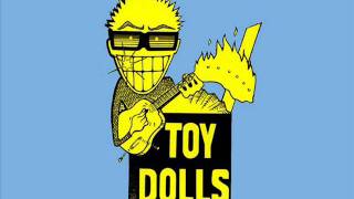 Video thumbnail of "Toy Dolls - You won't merry on a North sea ferry.wmv"