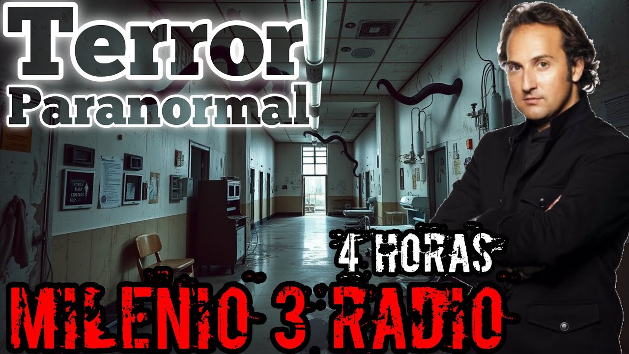 Milenio 3 Radio - 4 Horas de Historias Reales Terroríficas
