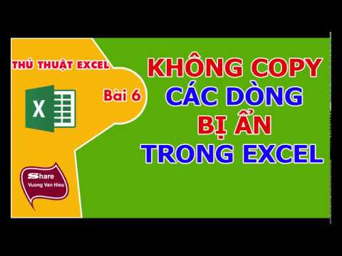 Thủ thuật excel - Bài 6 - Cách không copy các dòng bị ẩn trong excel