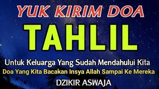 Tahlil Khusus Malam Jumat Yuk Kirim Doa Tahlil Untuk Keluarga Yang Sudah Meninggalkan Kita