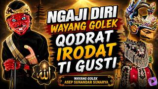 NGAJI DIRI WAYANG GOLEK, QODRAT IRODAT TI GUSTI | Wayang golek Asep Sunandar