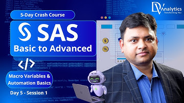 SAS – Basic to Advanced | Day 5 – Session 1 | SAS Macro Variables & Automation Basics