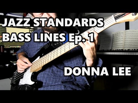 Donna Lee Basslines [W/TAB] - Basslines for Standards Ep. 1