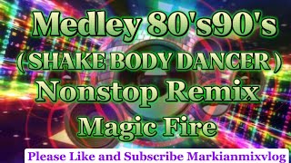 🔥| SHAKE BODY DANCER |Nonstop Remix#remix #nocopyrightmusic @Markianmixvlog0520