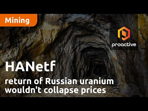 Return of Russian uranium wouldn't collapse prices - HANetf
