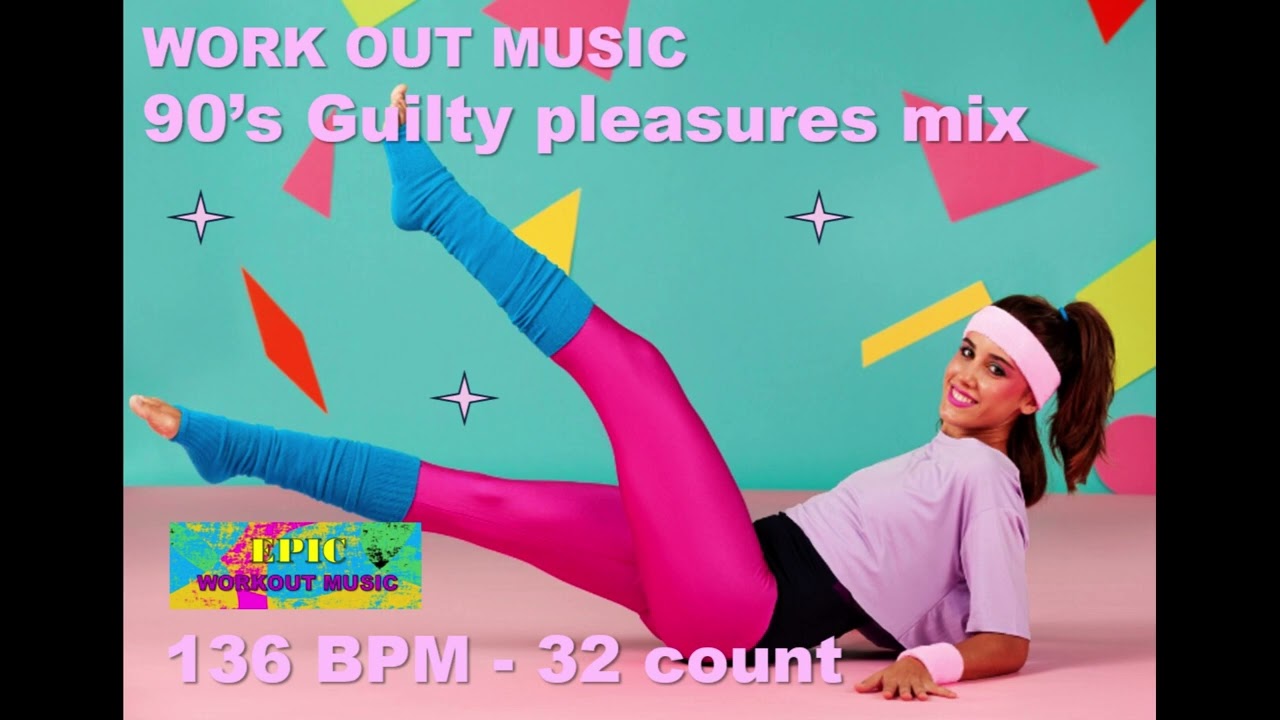 EPIC Workout Music 90's Guilty pleasures mix 136 BPM 32 count