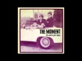 The Moment - In This Town