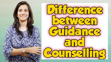Difference between Guidance & Counselling | B.Ed./M.Ed./UGC NET Education | Inculcate Learning |