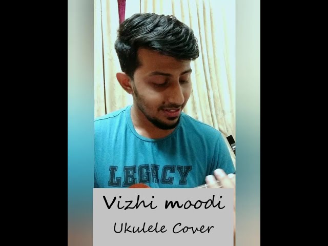 Vizhi moodi | Ukulele Cover class=