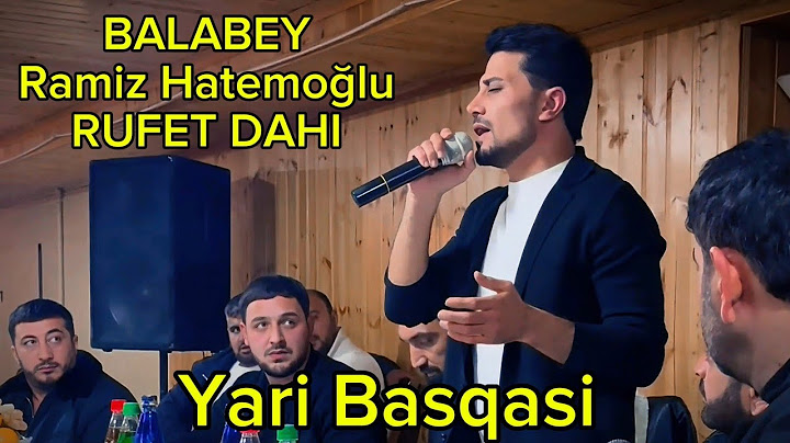 Balabey & Ramiz Hatemoğlu & Rufet Dahi - Yari Basqasi 2024