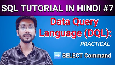 DQL Command in SQL || Select Command in SQL || Select Query || SQL Commands in HINDI