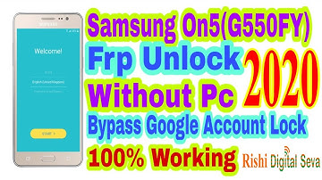 Samsung on5 PRO (G550FY) FRP UNLOCK without PC II Bypass Google Account Lock 100% WorKing