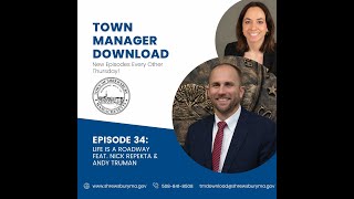 Town Manager Download Ep 34 - Life is a Roadway Featuring Nick Repekta and Andy Truman