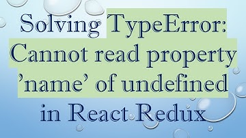 Solving TypeError: Cannot read property 