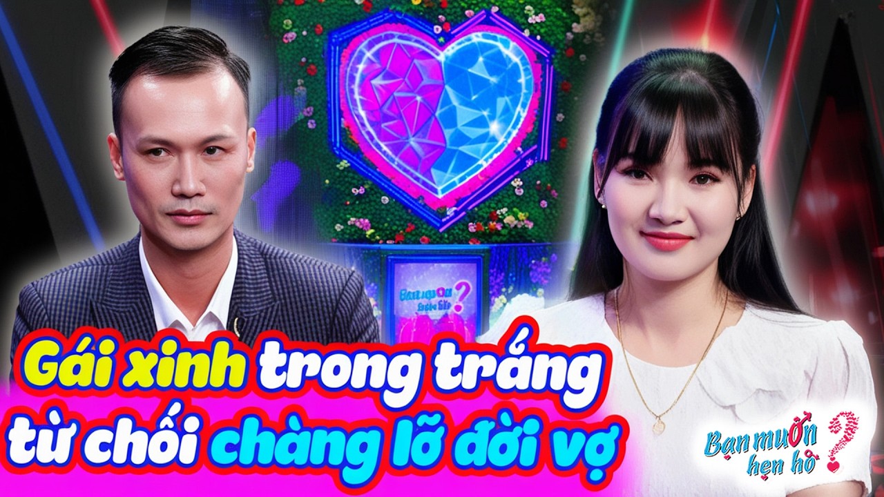 Mỹ nhân TRONG TRẮNG tìm chồng TỪ CHỐI ông bố lỡ đời vợ Quyền Linh cũng đồng tình | Bạn Muốn Hẹn Hò