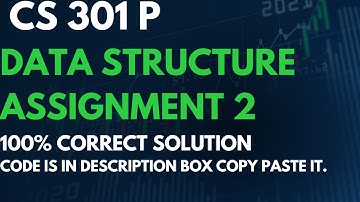 CS 301P -ASSIGNMENT 2-SOLUTION FALL 2023
