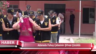 Adanada Fuhuş Çetesinin Şifresi Çözüldü