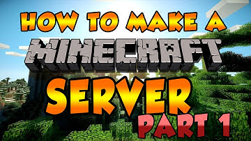 How to Make a Minecraft Server 1.7.10 - Part 1 (Setting up the Server)