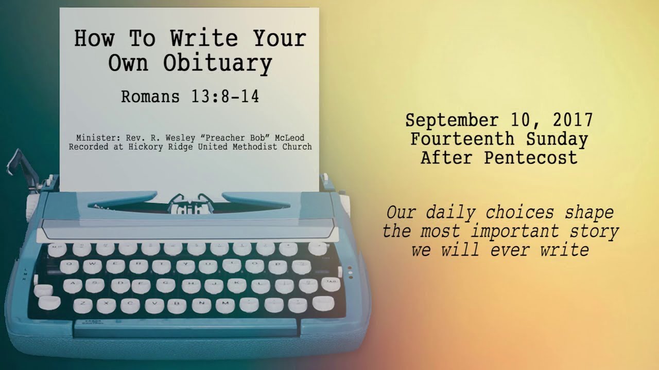 How To Write Your Own Obituary (Romans 24.24-24) - YouTube