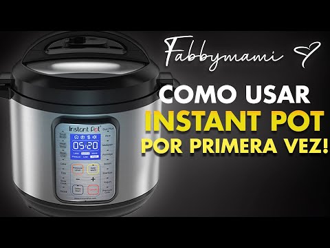 CÓMO USAR LA OLLA INSTANT POT POR PRIMERA VEZ! (OLLA ELECTRICA DE