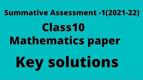 Summative assessment 1 tenth class maths key,SA1 maths key,