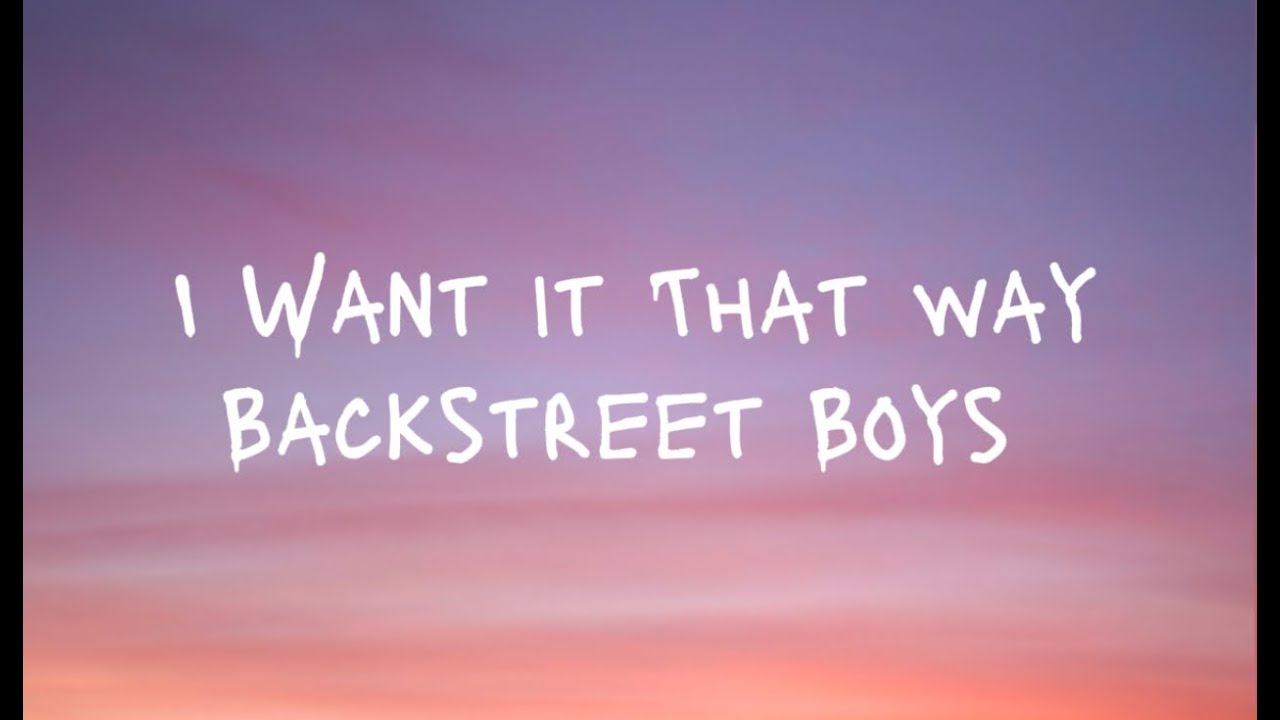 Backstreet Boys- I want it that way (lyrics)'s Banner