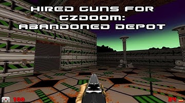Hired Guns for GZDoom: Abandoned Depot