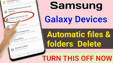 Samsung Galaxy Devices: how to stop auto deletion of files & folders l
