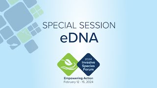 Special Session: eDNA (Part 1)