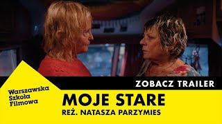 MOJE STARE  (2023) |  reż. Natasza Parzymies | TRAILER