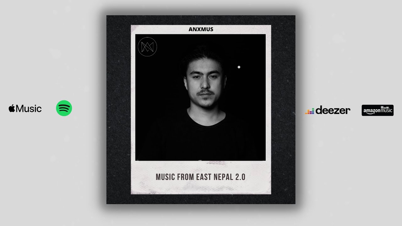 Anxmus   Music From East Nepal 20 FT Suraj RT