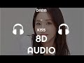 DARA KISS Ft CL 8D Audio 
