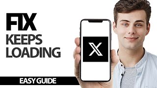How To Fix X Twitter App Keeps Loading | Final Solution
