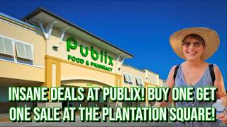 The CRAZIEST Buy One Get One Sale EVER at Publix in Plantation Square!