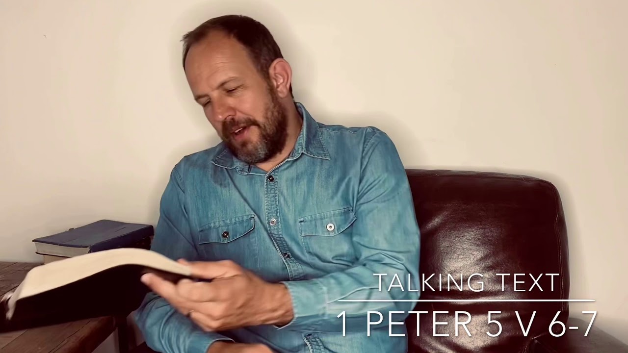 1 Peter 5v6-7 Exposition and application - YouTube