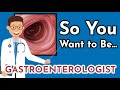 So You Want to Be a GASTROENTEROLOGIST [Ep. 21]