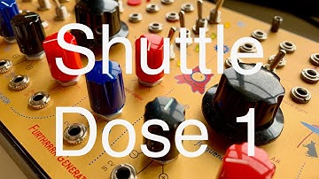 Shuttle dose 1 | Endorphin.es Shuttle System